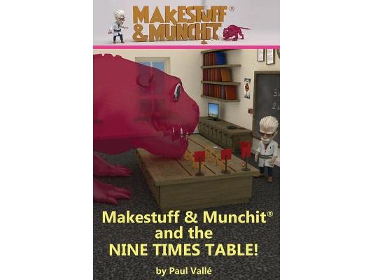 Makestuff & Munchit and the Nine Times Table
