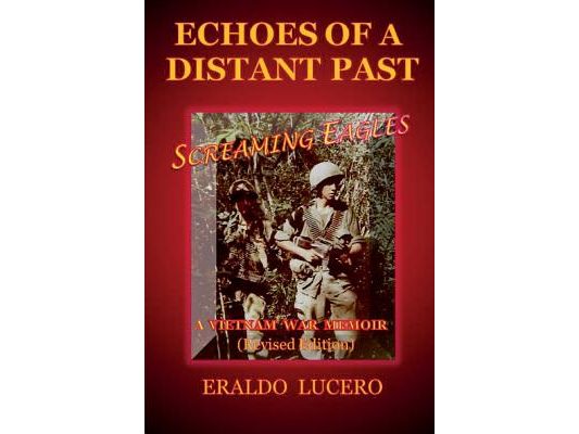Echoes of a Distant Past: Screaming Eagles: A Vietnam War Memoir