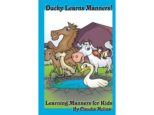 Ducky Learns Manners: Learning Manners for Kids