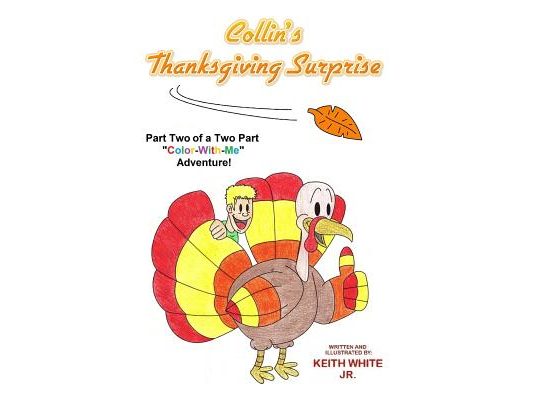 Collin's Thanksgiving Surprise: A Color-With-Me Adventure