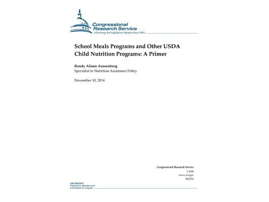 School Meals Programs and Other USDA Child Nutrition Programs: A Primer