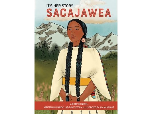 It's Her Story Sacajawea a Graphic Novel