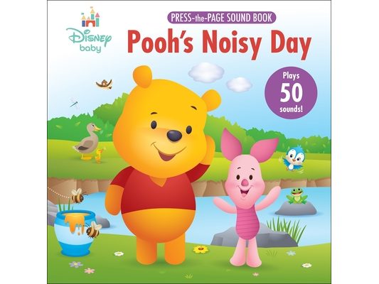 Disney Baby: Pooh's Noisy Day Press-The-Page Sound Book [With Battery]