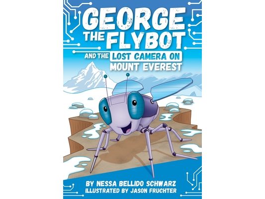 George the Flybot and the Lost Camera on Mount Everest