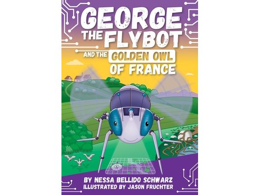 George the Flybot and the Golden Owl of France