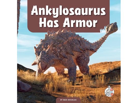 Ankylosaurus Has Armor