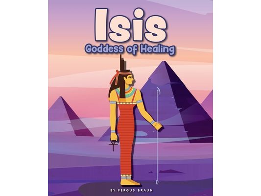 Isis: Goddess of Healing