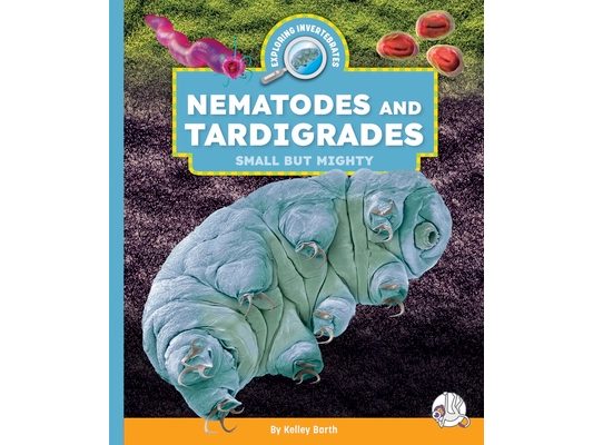 Nematodes and Tardigrades: Small But Mighty