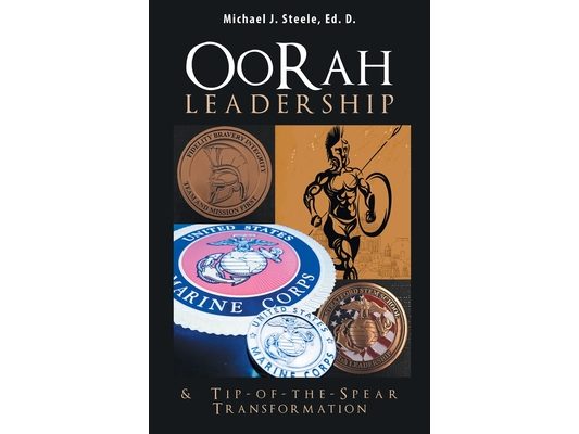Oorah Leadership & Tip-Of-The-Spear Transformation