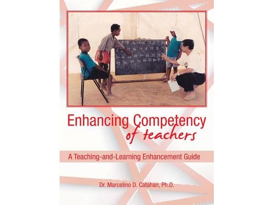 Enhancing Competency of Teachers: A Teaching-and-Learning Enhancement Guide