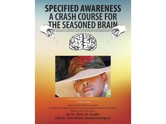 Specified Awareness a Crash Course for the Seasoned Brain: Seasonal Having a Lot of Experience of Something