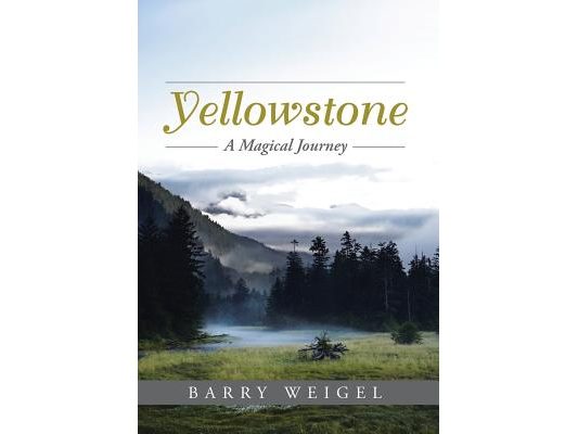 Yellowstone: A Magical Journey