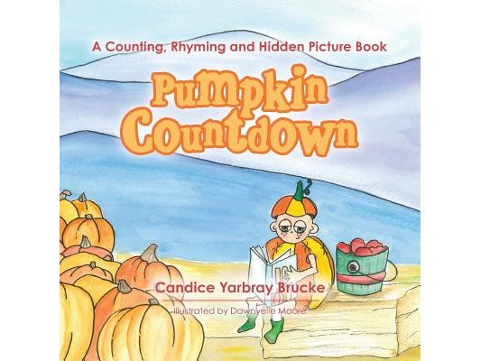 Pumpkin Countdown: A Counting, Rhyming and Hidden Picture Book