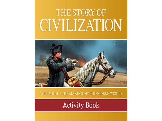 Story of Civilization: Making of the Modern World Activity Book