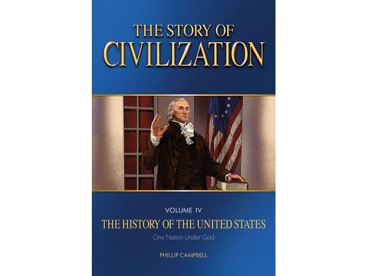 The Story of Civilization: Vol. 4 - The History of the United States One Nation Under God Text Book