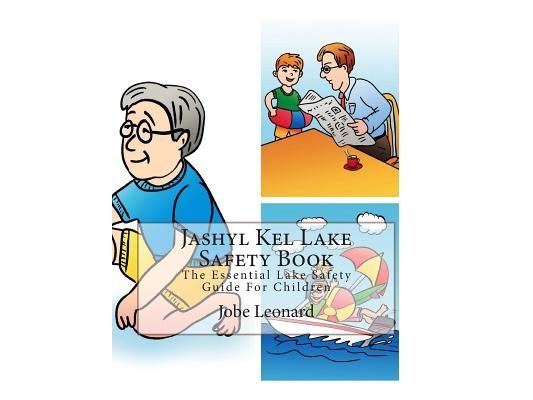 Jashyl Kel Lake Safety Book: The Essential Lake Safety Guide For Children