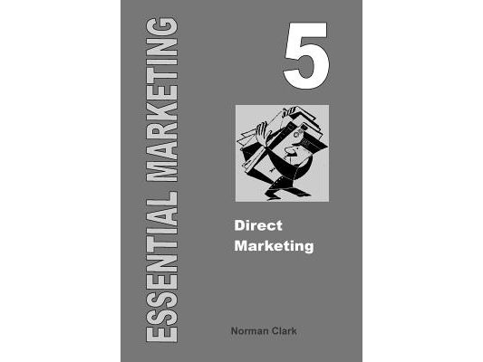 Essential Marketing 5: Direct Marketing