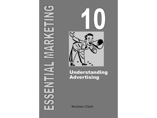 Essential Marketing 10: Understanding Advertising
