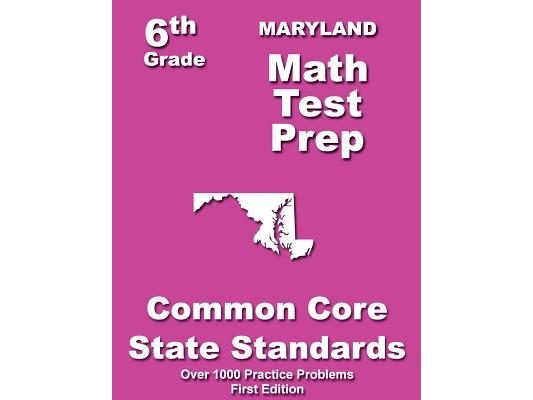 Maryland 6th Grade Math Test Prep: Common Core Learning Standards