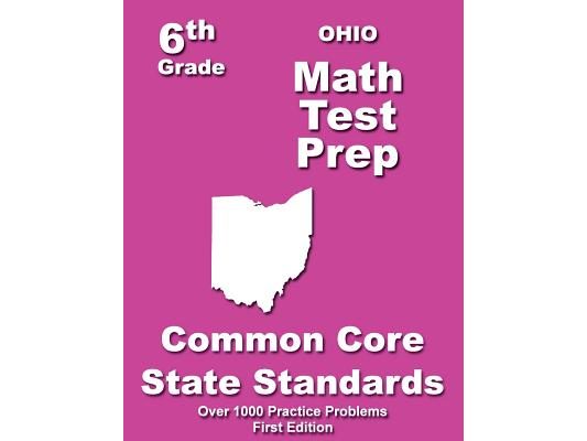 Ohio 6th Grade Math Test Prep: Common Core Learning Standards