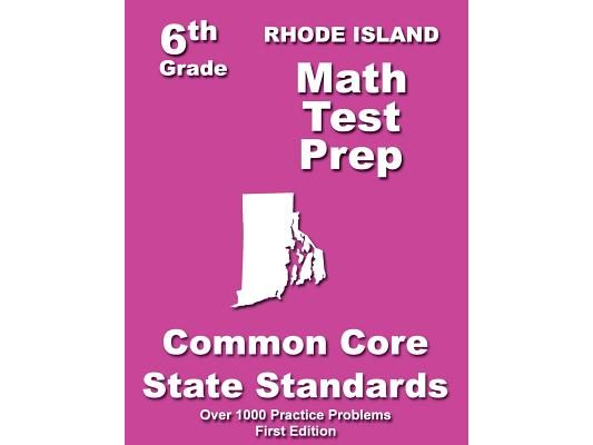 Rhode Island 6th Grade Math Test Prep: Common Core Learning Standards
