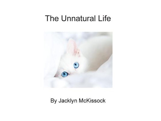 The Unnatural Life