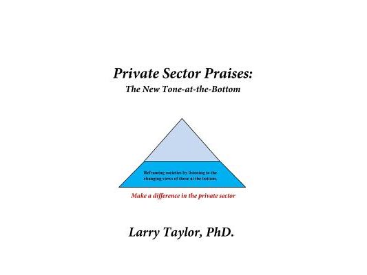 Private Sector Praises: The New Tone-at-the-Bottom