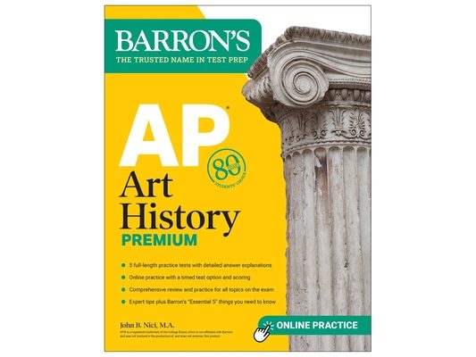 AP Art History Premium, Sixth Edition: Prep Book with 5 Practice Tests + Comprehensive Review + Online Practice