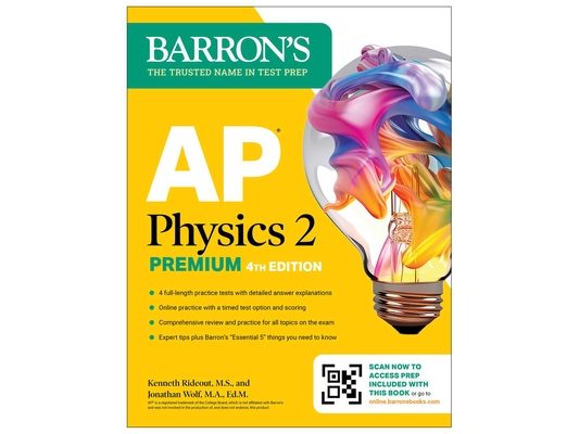 AP Physics 2 Premium, Fourth Edition: Prep Book with 4 Practice Tests + Comprehensive Review + Online Practice (2026)