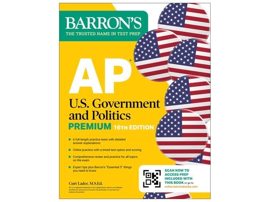 AP U.S. Government and Politics Premium, Sixteenth Edition: Prep Book with 6 Practice Tests + Comprehensive Review + Online Practice (2026)