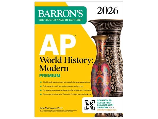 AP World History: Modern Premium, 2026: Prep Book with 5 Practice Tests + Comprehensive Review + Online Practice