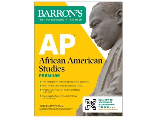 AP African American Studies Premium, First Edition: Prep Book with 3 Practice Tests + Comprehensive Review + Online Practice (2026)