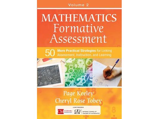 Mathematics Formative Assessment, Volume 2: 50 More Practical Strategies for Linking Assessment, Instruction, and Learning
