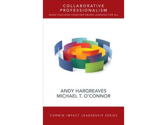 Collaborative Professionalism: When Teaching Together Means Learning for All