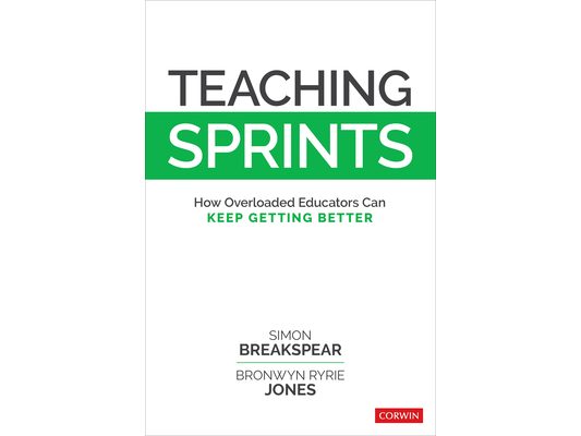 Teaching Sprints: How Overloaded Educators Can Keep Getting Better