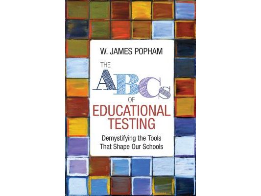 The ABCs of Educational Testing: Demystifying the Tools That Shape Our Schools
