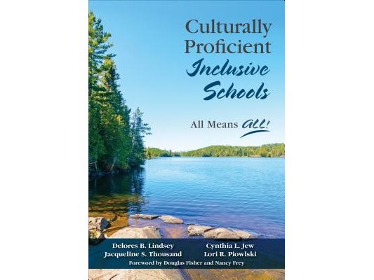 Culturally Proficient Inclusive Schools: All Means All!