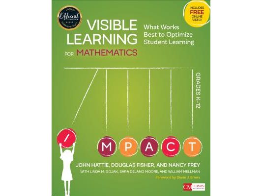 Visible Learning for Mathematics, Grades K-12: What Works Best to Optimize Student Learning