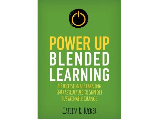 Power Up Blended Learning: A Professional Learning Infrastructure to Support Sustainable Change