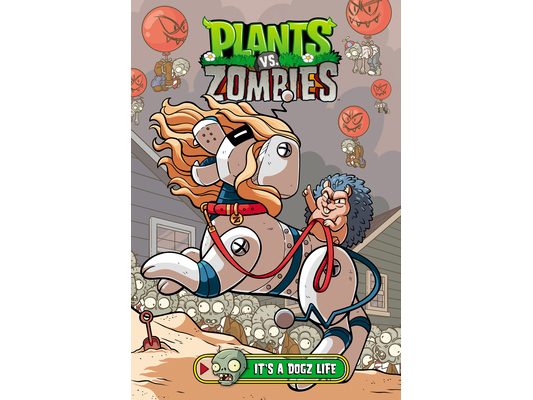Plants vs. Zombies Volume 25: It's a Dogz Life