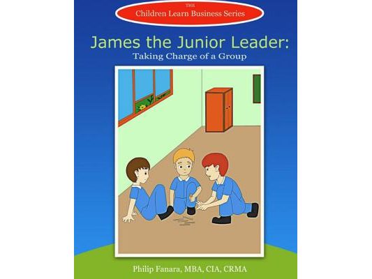 James the Junior Leader: Taking Charge of a Group