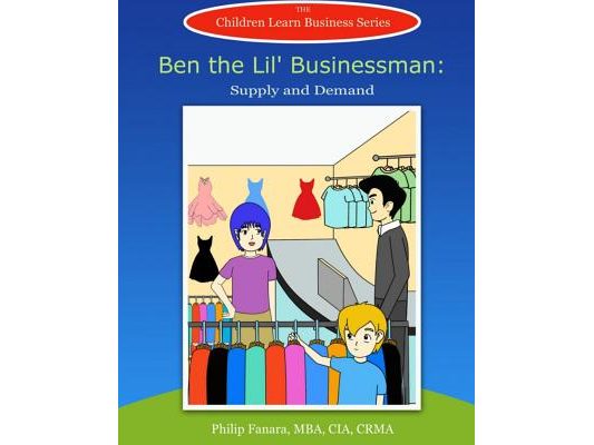 Ben the Lil' Businessman: Supply and Demand