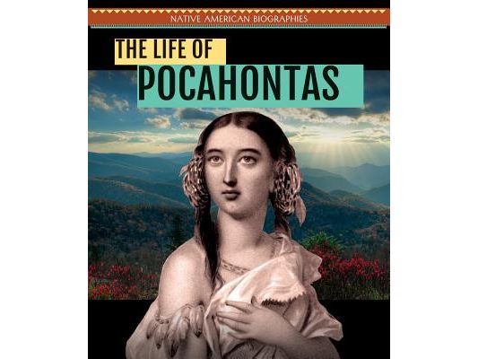The Life of Pocahontas