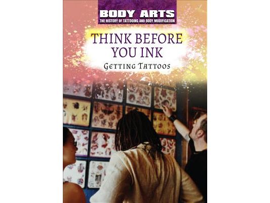 Think Before You Ink: Getting Tattoos