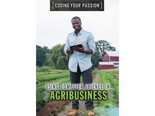 Using Computer Science in Agribusiness