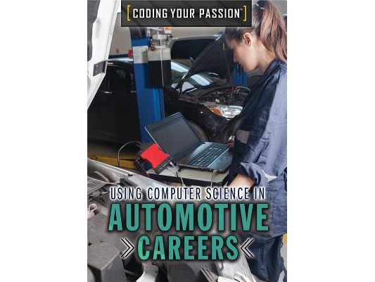Using Computer Science in Automotive Careers