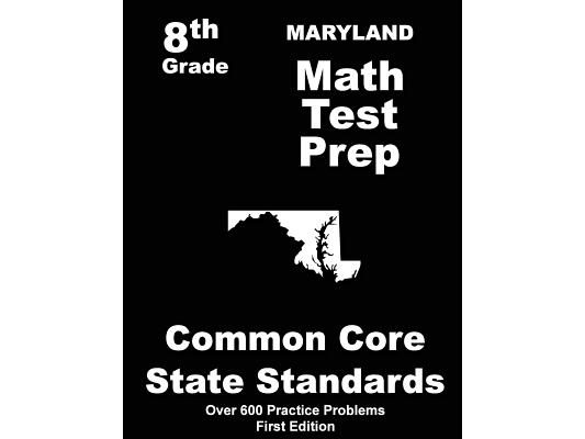 Maryland 8th Grade Math Test Prep: Common Core Learning Standards