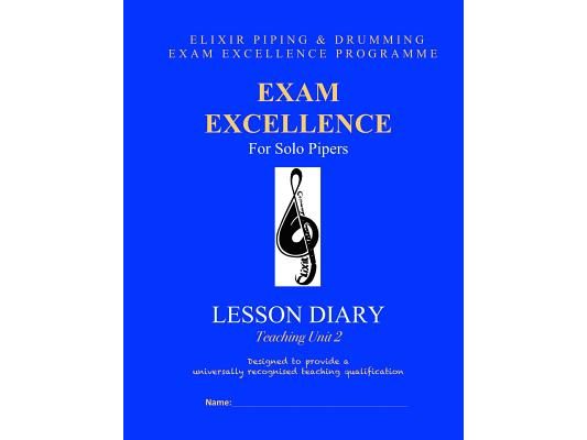 Exam Excellence for Solo Pipers: Lesson Diary: Teaching Unit 2