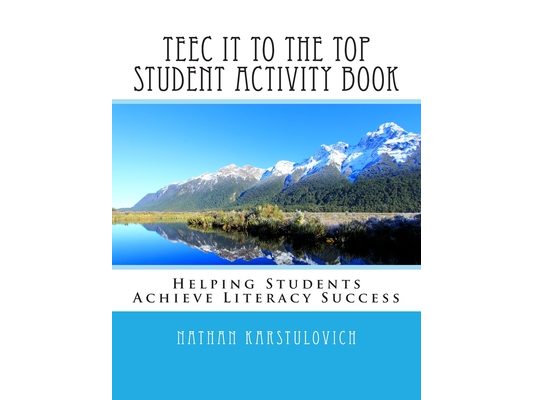 TEEC It To The Top Student Activity Book: Helping Students Achieve Literacy Success