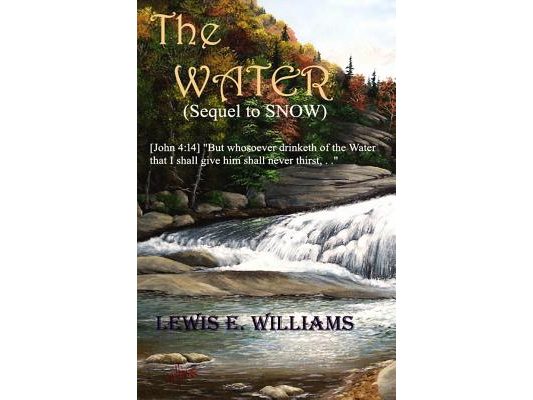 The Water: A Christian novel for the Young at Heart circa 1740